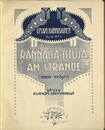 Rannalla istuja : op. 5 no. 1 : laulu pianon säestyksellä = Am Strande